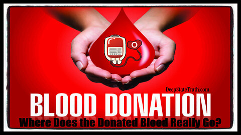 ♥️🩸 Where Does Your Donated Blood REALLY Go? 🩸 Who Benefits and Who Profits?