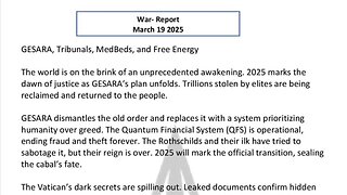 WAR REPORT - MARCH 19 2025 - GESARA, TRIBUNALS, MEDBEDS & FREE ENERGY