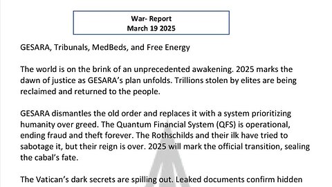 WAR REPORT - MARCH 19 2025 - GESARA, TRIBUNALS, MEDBEDS & FREE ENERGY