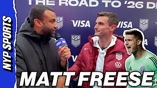 USMNT goalie Matt Freese loves the fight the team is playing with heading into the World Cup