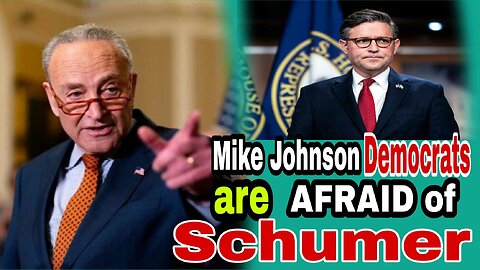 Mike Johnson: “Democrats FEAR Schumer — And They Will Pay the Price” | U.S. Political Commentary