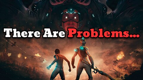 Warframe Has Problems