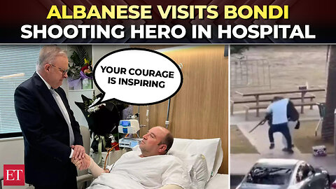 'Your courage is inspiring': Australian PM Anthony Albanese visits Bondi shooting hero in hospital