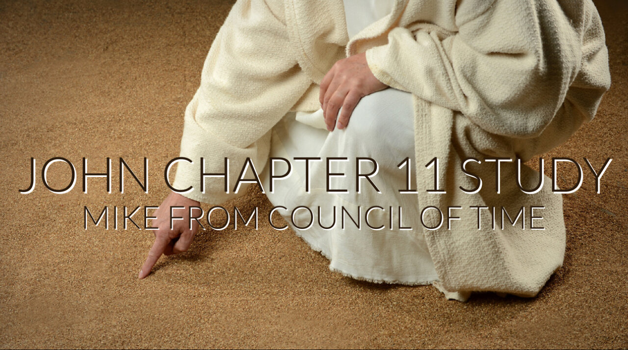 John Chapter 11 Study - Mike From COT