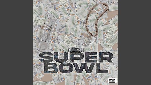 NBA Youngboy - SuperBowl