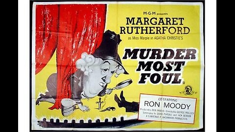 Murder Most Foul - Margaret Rutherford- (Black and White Miss Marple mystery)-1964