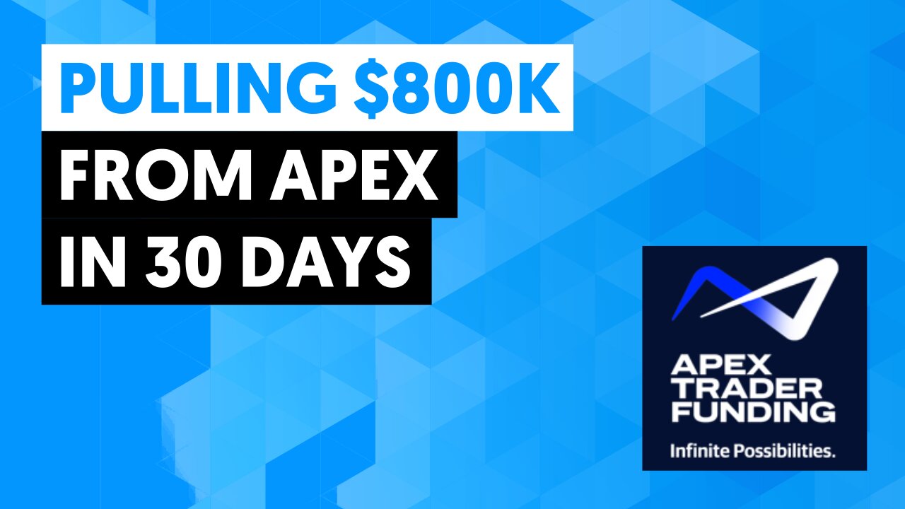 How To Get 800k From Apex Trader Funding In 30 Days
