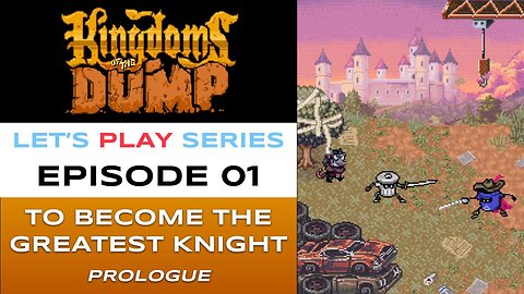Kingdoms of the Dump (Steam) - Episode 1/26 - Let’s Play Series - Full Gameplay