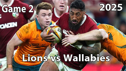 Lions vs Wallabies | Game 2 | 2025