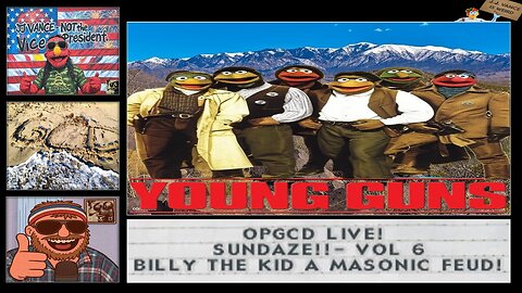 OpGCD Live! Sundaze!! - Vol 6 - The Legend of Billy the Kid: a Masonic Feud! - FREE PATREON PREVIEW