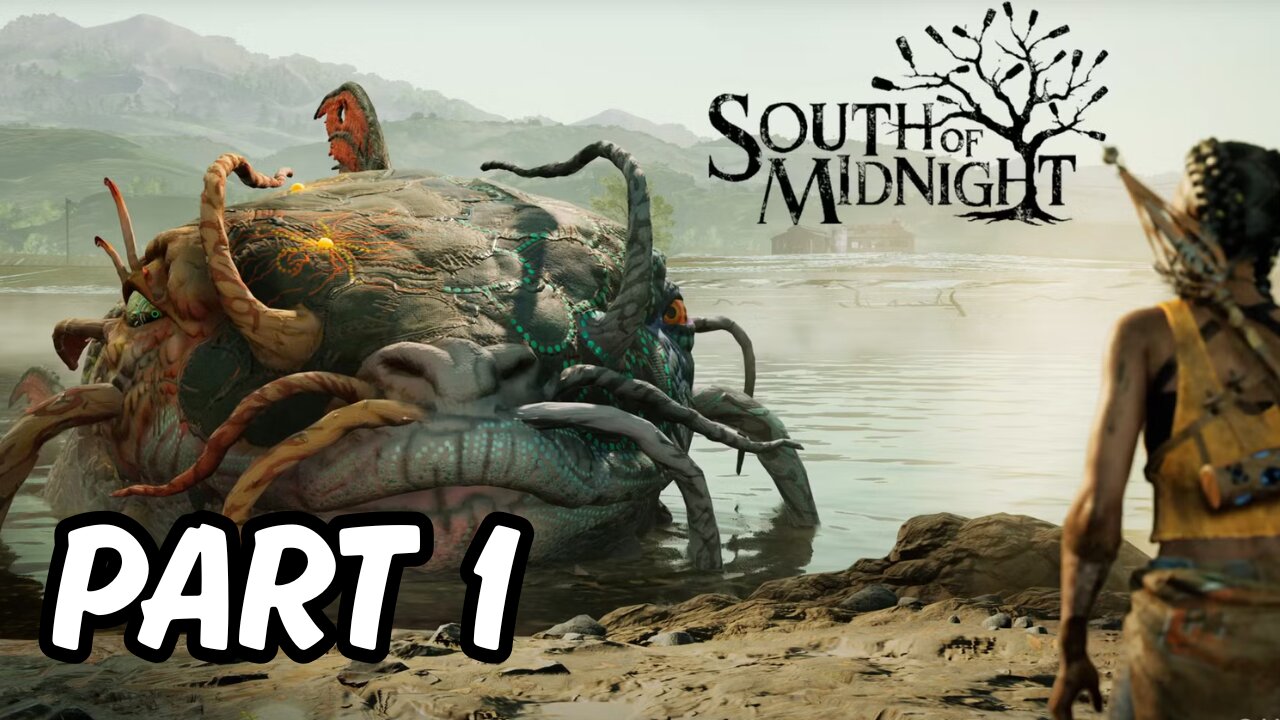 SOUTH OF MIDNIGHT GAMEPLAY | PART 1 (NO COMMENTARY)