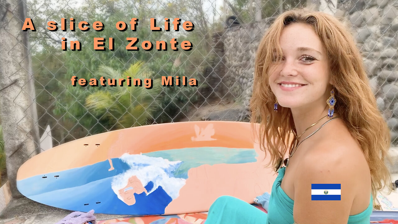 El Salvador 🇸🇻 A Slice of Life in El Zonte ::Pueblo Loco::