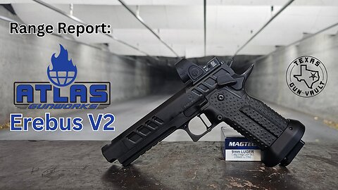Range Report: Atlas Gunworks Erebus V2 - An impractical pistol that is great competition