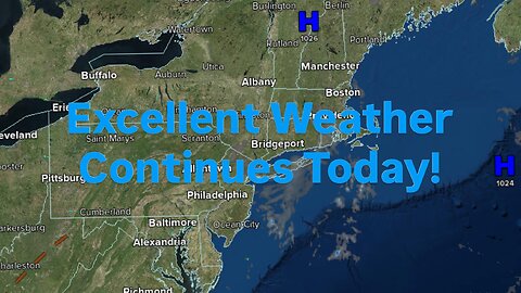 Excellent Weather Continues Today!