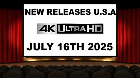 NEW 4K UHD Releases [JULY 16TH 2025 | U.S.A]