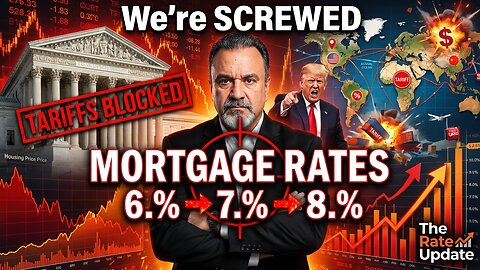 Trump: ‘If the Court Blocks Tariffs We’re Screwed’ — Mortgage Rates in the Crosshairs”