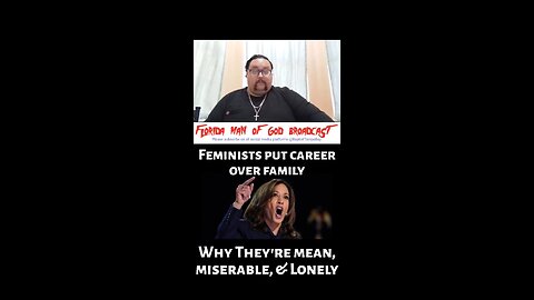 FEMINISTS PUTTING CAREER OVER FAMILY: Why They're Mean, Miserable, & Lonely- Clip from Episode 2