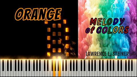 ORANGE – Melody of Colors | Piano Tutorial & MIDI Visualization