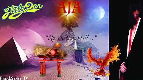 Aja by Steely Dan ~ The Inner Spiritual Journey of the Kundalini to AJNA, the Third Eye