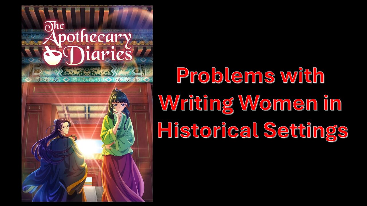 Problems with Writing Women in Historical Settings