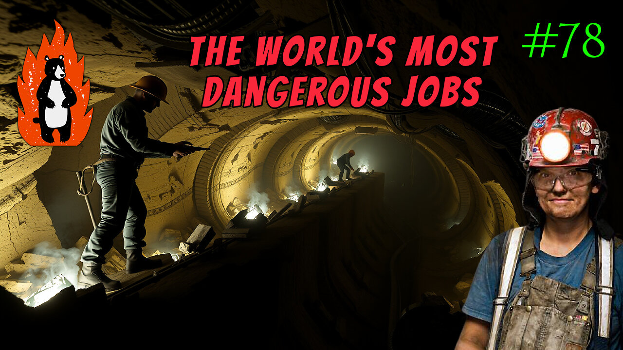 The World's Most Dangerous Jobs