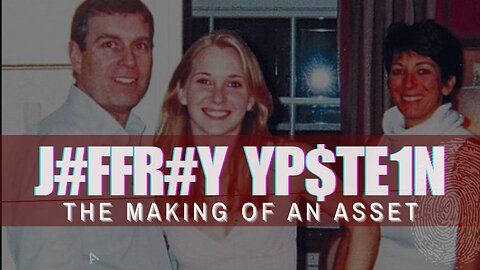 Jeffrey Epstein The Making of An Asset
