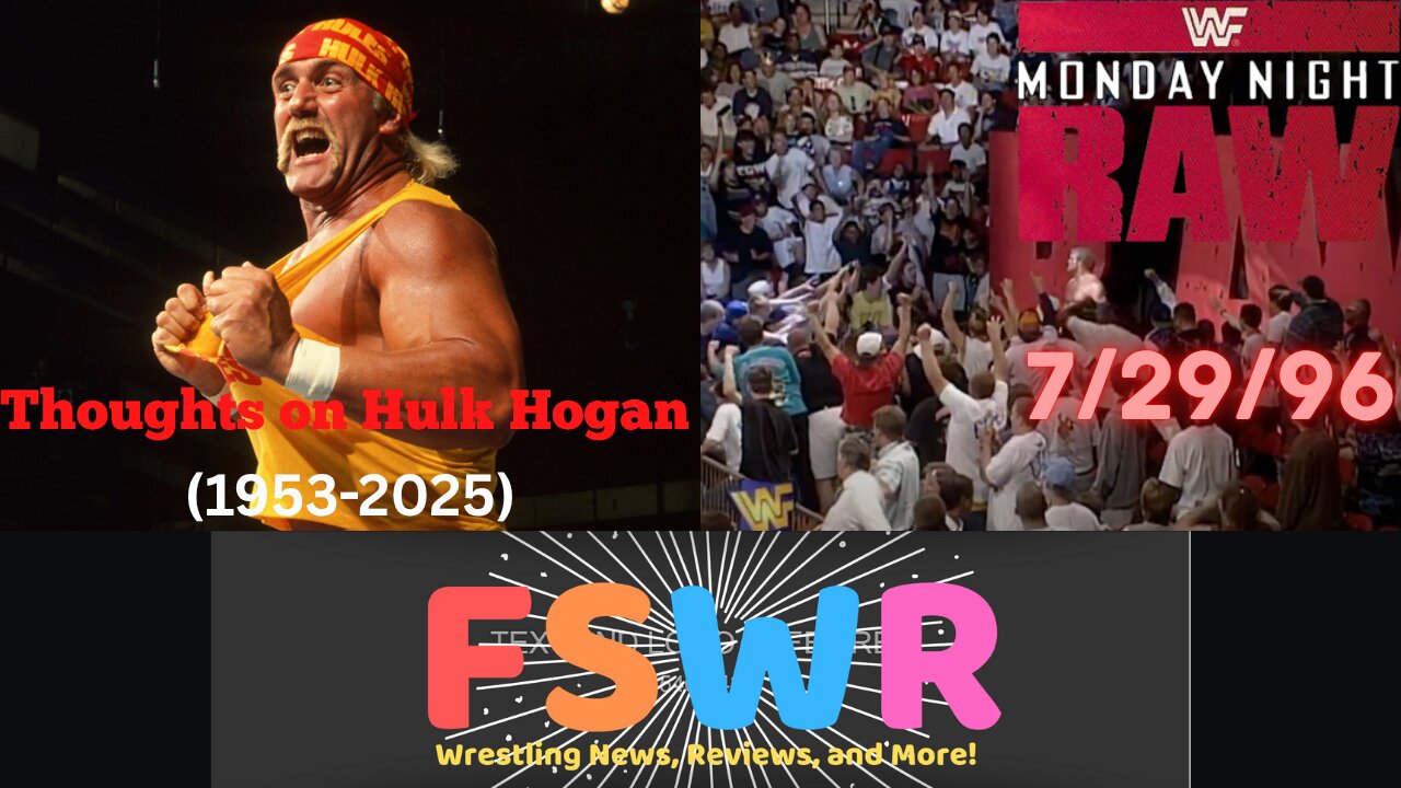 Thoughts on Hulk Hogan & WWF Raw 7/29/96 Recap/Review/Results