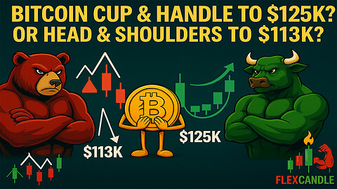 Bitcoin’s Next Big Move: $125K or $113K? | Cup & Handle vs. Head & Shoulders 🚀 EP. 159