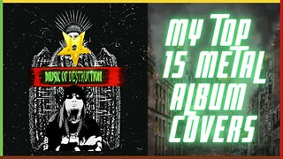 ⚔️My Top 15 Metal Album Covers⚔️