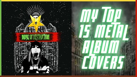 ⚔️My Top 15 Metal Album Covers⚔️