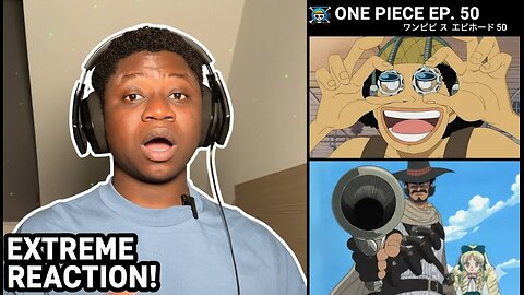 One Piece Episode 50 | Usopp vs. Daddy! High Noon Showdown | Reaction