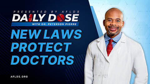 Daily Dose: 'New Laws Protect Doctors' with Dr. Peterson Pierre