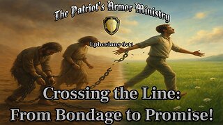 Crossing the line: from Bondage to Promise!
