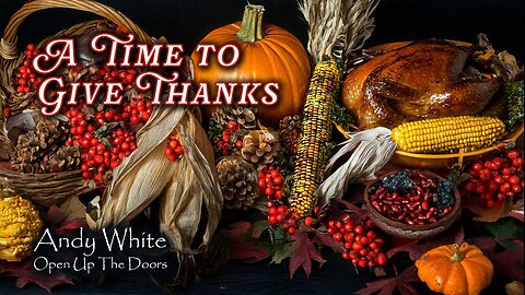 Andy White: A Time To Give Thanks w/ Special Guest Dr. Arthor Faber