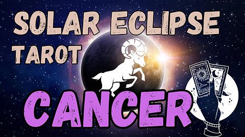 Cancer ♋️ - Solar Eclipse in Aries Tarot Reading #cancer #tarotary #tarot #solareclipse