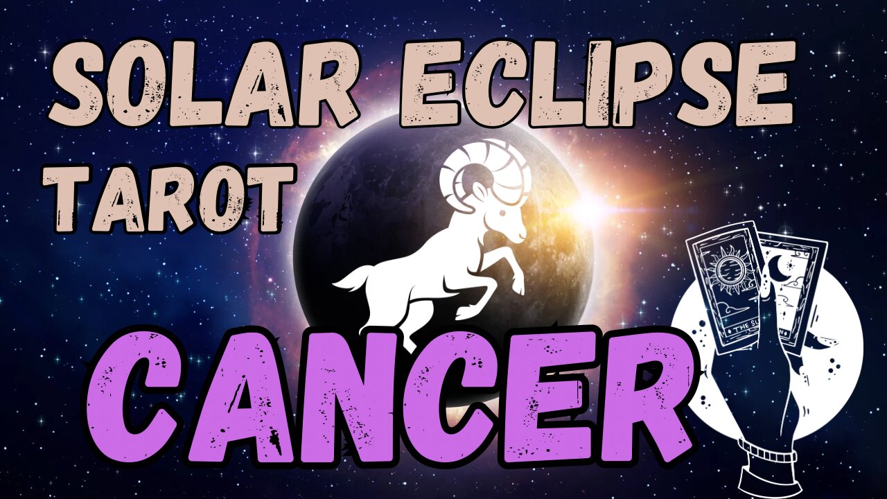 Cancer ♋️ - Solar Eclipse in Aries Tarot Reading #cancer #tarotary #tarot #solareclipse