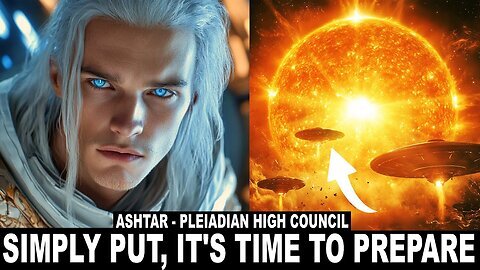 'The Solar Flash & The Start of The Golden Age...' - Ashtar The Pleiadian high council