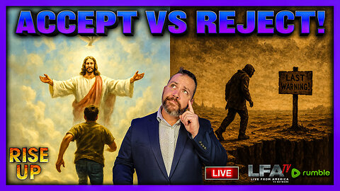 ACCEPT VS REJECT! | RISE UP 9.17.25 8AM