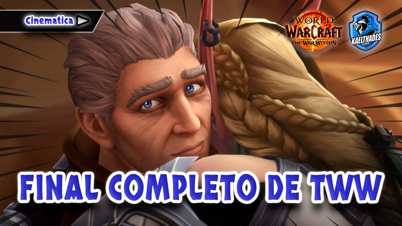 23 WOW 🛡️ The War Within - CINEMATICA FINAL COMPLETO de WoW The War Within
