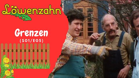 Löwenzahn - Grenzen (S01/E05)