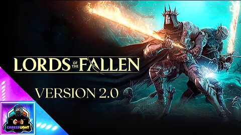 LORDS OF THE FALLEN: VERSION 2.0 - UPDATE OVERVIEW TRAILER
