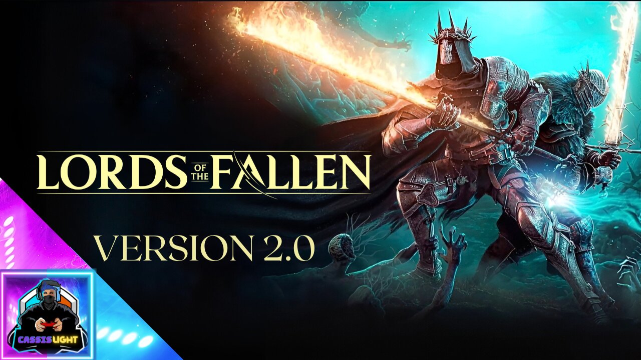 LORDS OF THE FALLEN: VERSION 2.0 - UPDATE OVERVIEW TRAILER
