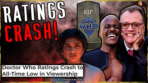 Doctor Who Ratings COLLAPSE! Apathy Has Destroyed the Franchise!