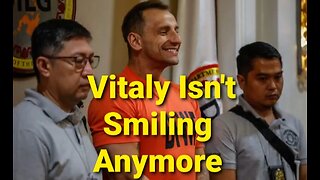 Vitaly Could Be Facing 18 Months & The Fallout From This