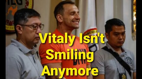 Vitaly Could Be Facing 18 Months & The Fallout From This