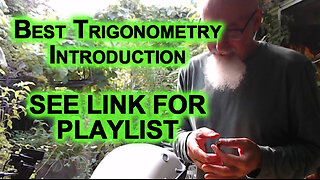 Best Trigonometry Introduction on YouTube [SEE LINK FOR PLAYLIST]