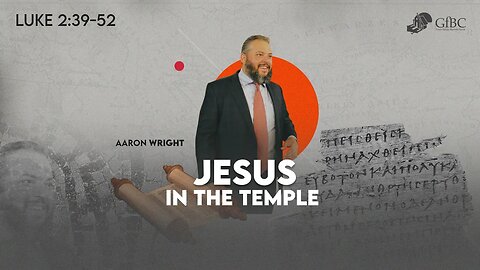 Jesus in the Temple l Aaron Wright