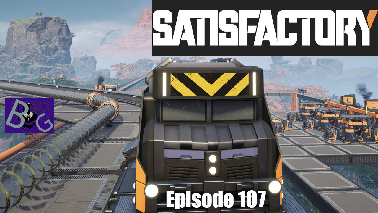 Satisfactory 1.0 Playthrough Episode 107 (pt 1)