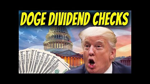 DOGE Dividend Checks | Are Payments On The Way?