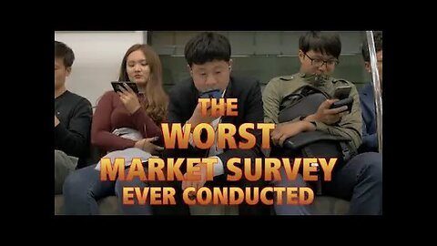 Worst Market Survey Ever Conducted